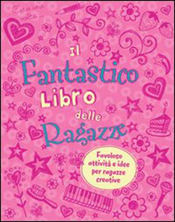 Il fantastico libro delle ragazze - Librerie.coop Il fantastico libro delle ragazze - Librerie.coop