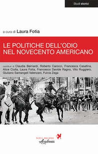 Le politiche dell'odio nel Novecento americano - Librerie.coop Le politiche dell'odio nel Novecento americano - Librerie.coop