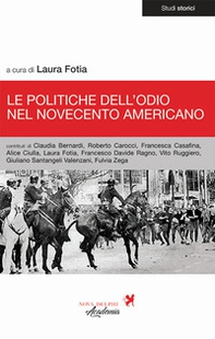 Le politiche dell'odio nel Novecento americano - Librerie.coop