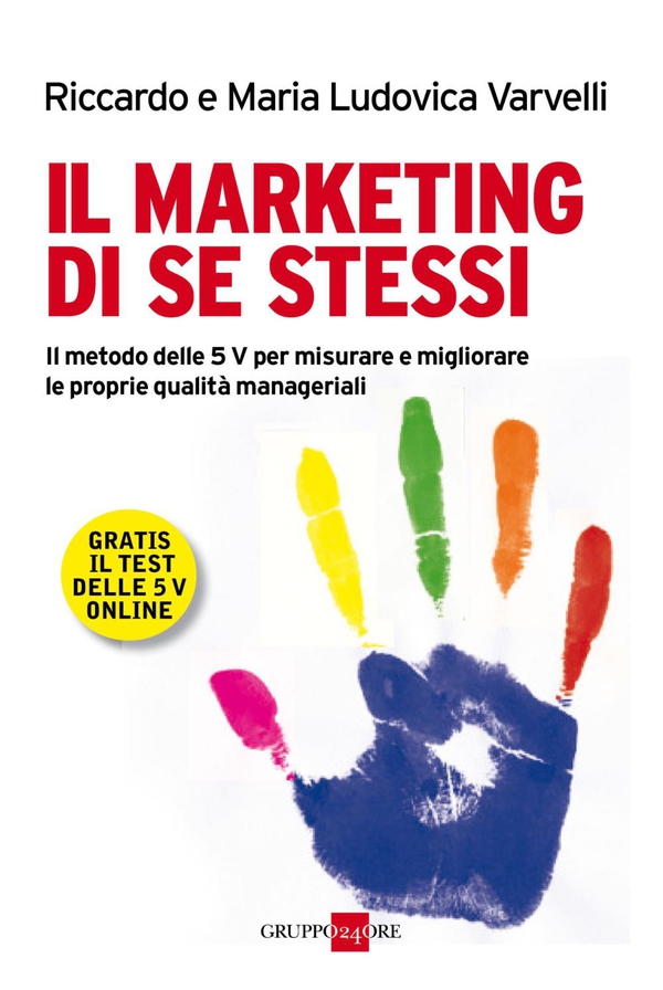 Il marketing di se stessi - Librerie.coop Il marketing di se stessi - Librerie.coop