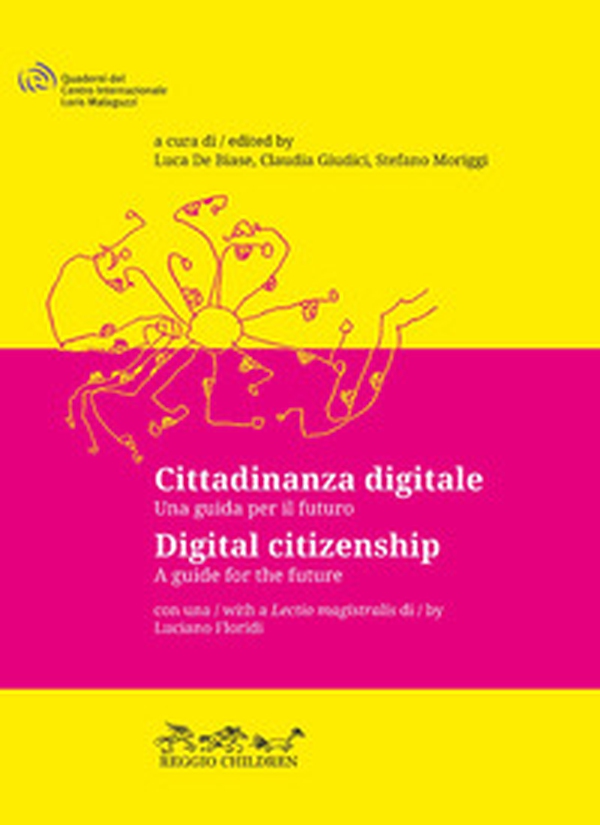 Cittadinanza digitale. Una guida per il futuro-Digital citizenship. A guide for the future - Librerie.coop