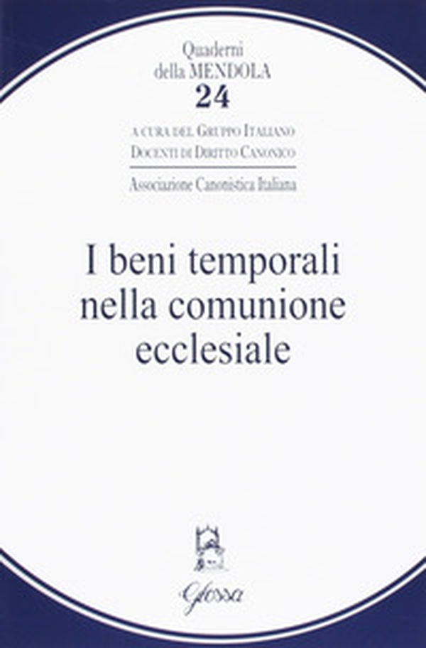 I beni temporali nella comunione ecclesiale - Librerie.coop