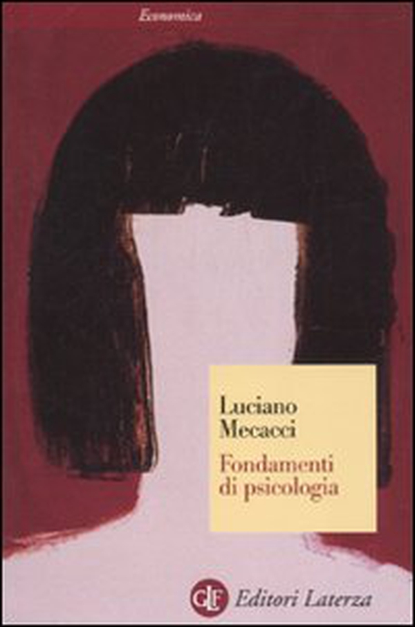Fondamenti di psicologia - Librerie.coop Fondamenti di psicologia - Librerie.coop