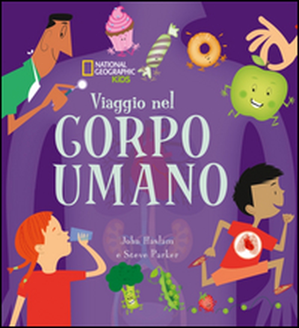Viaggio nel corpo umano - Librerie.coop Viaggio nel corpo umano - Librerie.coop