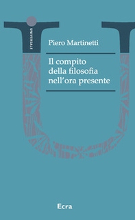 Il compito della filosofia nell'ora presente - Librerie.coop
