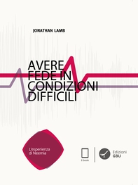 Avere fede in condizioni difficili. L’esperienza di Neemia - Librerie.coop