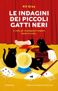 Le indagini dei piccoli gatti neri - Librerie.coop