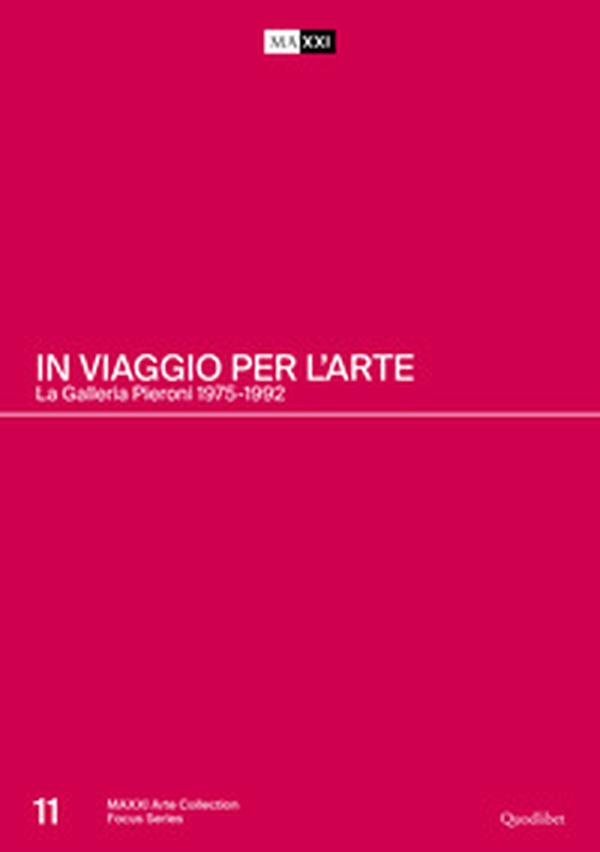 In viaggio per l'arte. La Galleria Pieroni. 1975-1992. Ediz. italiana e inglese - Librerie.coop In viaggio per l'arte. La Galleria Pieroni. 1975-1992. Ediz. italiana e inglese - Librerie.coop