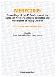Meryc 2009. Proceedings of the 4th Conference of the european network of music educators and researchers of young children. Ediz. italiana e inglese - Librerie.coop