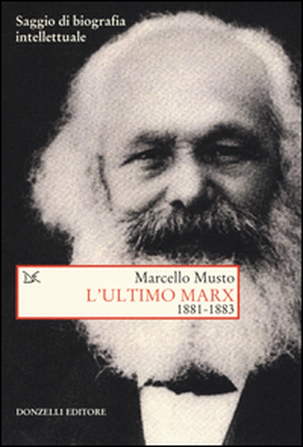 L'ultimo Marx 1881-1883. Saggio di biografia intellettuale - Librerie.coop L'ultimo Marx 1881-1883. Saggio di biografia intellettuale - Librerie.coop