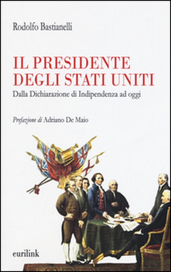 Il presidente degli Stati Uniti. Dalla dichiarazione di indipendenza ad oggi - Librerie.coop Il presidente degli Stati Uniti. Dalla dichiarazione di indipendenza ad oggi - Librerie.coop