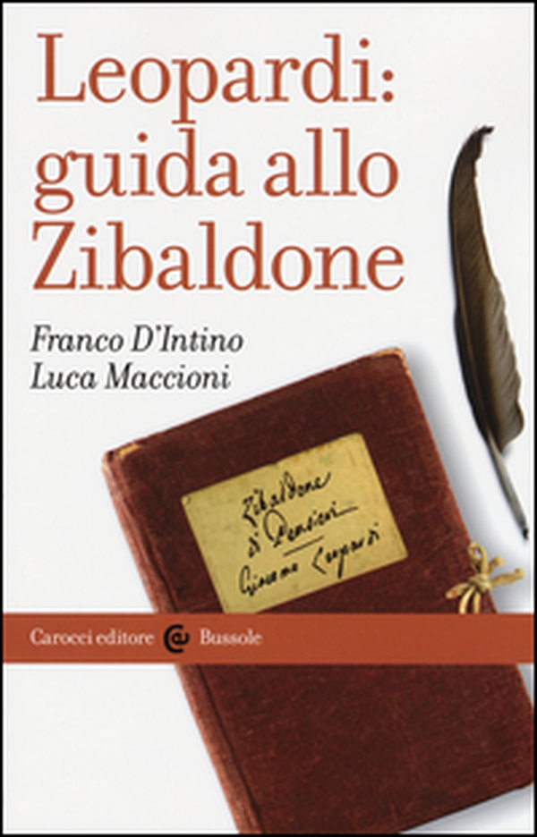 Leopardi: guida allo Zibaldone - Librerie.coop Leopardi: guida allo Zibaldone - Librerie.coop