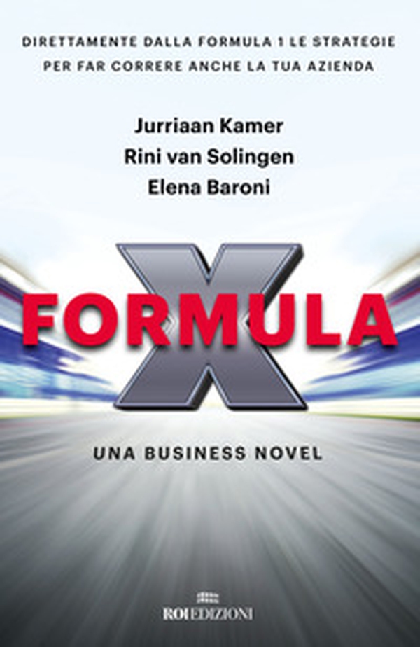 Formula X. Una business novel - Librerie.coop Formula X. Una business novel - Librerie.coop