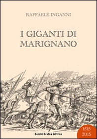 I giganti di Marignano - Librerie.coop
