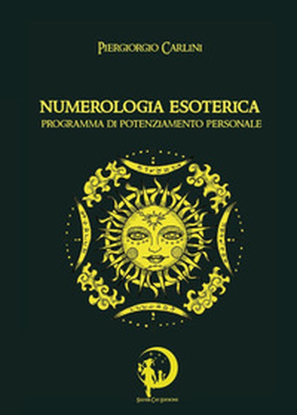 Numerologia esoterica. Programma di potenziamento personale - Librerie.coop