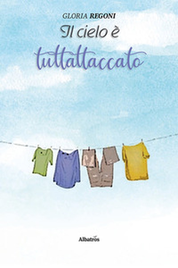 Il cielo è tuttoattaccato - Librerie.coop Il cielo è tuttoattaccato - Librerie.coop
