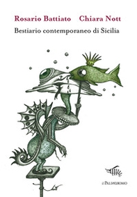Bestiario contemporaneo di Sicilia - Librerie.coop