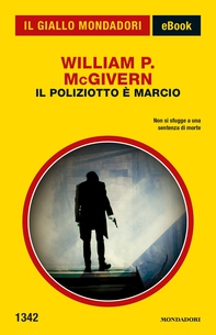 Il poliziotto è marcio (Il Giallo Mondadori) - Librerie.coop