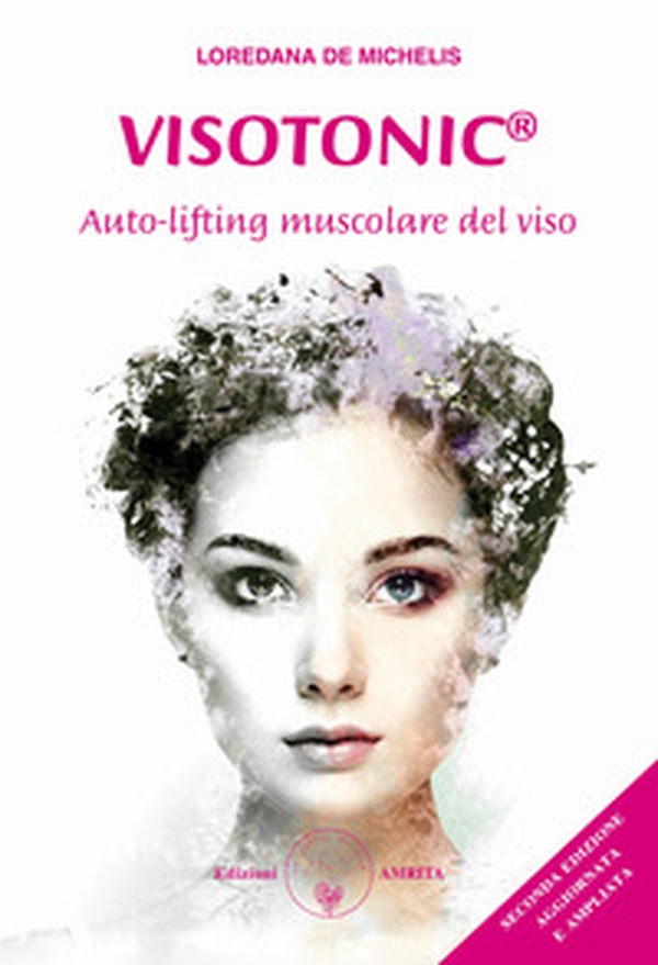 Visotonic®. Auto-lifting muscolare del viso - Librerie.coop Visotonic®. Auto-lifting muscolare del viso - Librerie.coop