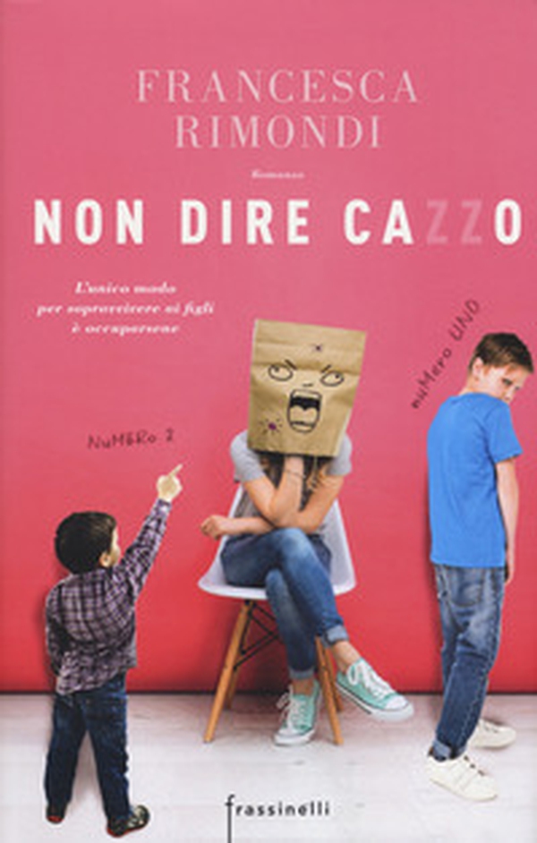 Non dire cazzo - Librerie.coop Non dire cazzo - Librerie.coop