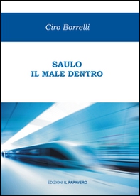Saulo. Il male dentro - Librerie.coop