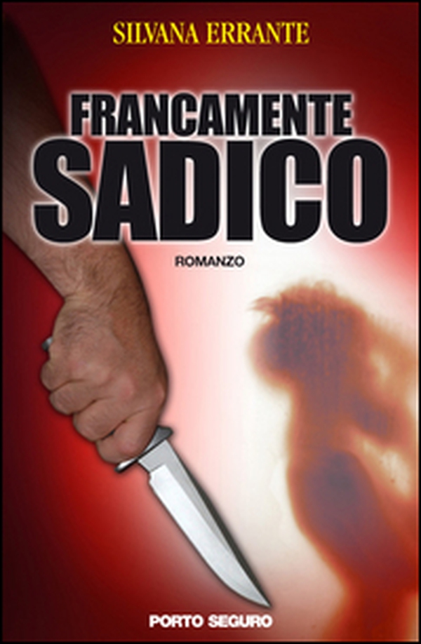 Francamente sadico - Librerie.coop Francamente sadico - Librerie.coop