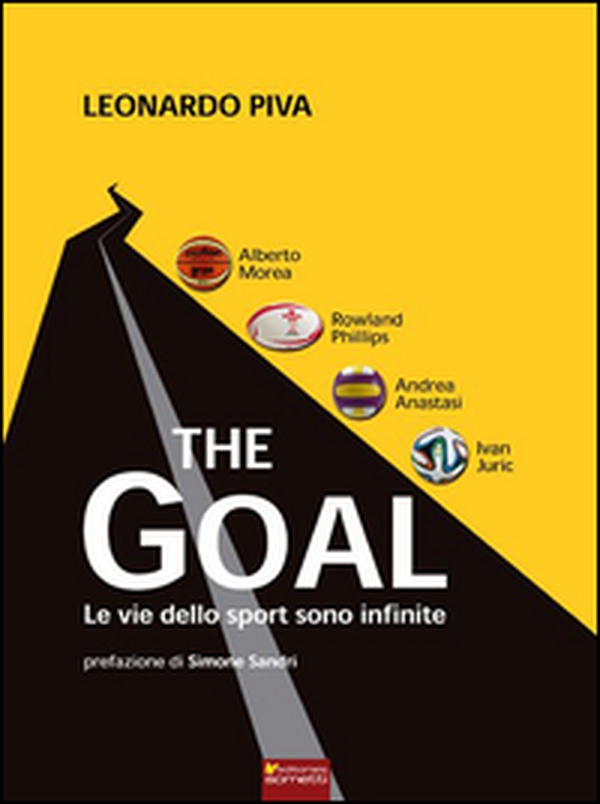 The goal. Le vie dello sport sono infinite - Librerie.coop The goal. Le vie dello sport sono infinite - Librerie.coop