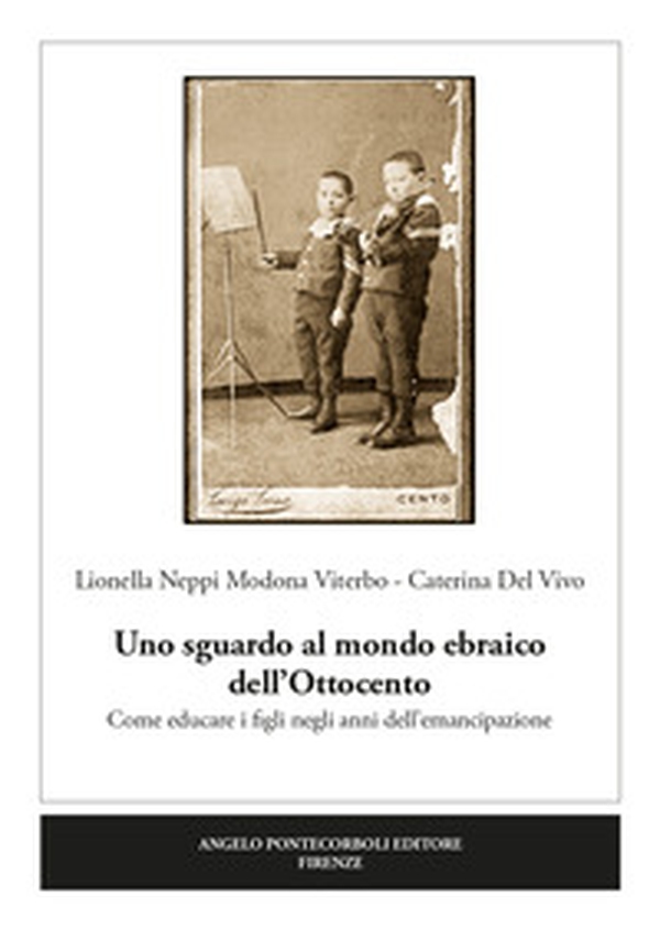 Uno sguardo al mondo ebraico dell'Ottocento. Come educare i figli negli anni dell'emancipazione - Librerie.coop Uno sguardo al mondo ebraico dell'Ottocento. Come educare i figli negli anni dell'emancipazione - Librerie.coop
