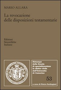 La revocazione delle disposizioni testamentarie - Librerie.coop