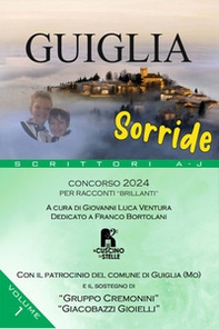 Guiglia sorride. Concorso 2024. Per racconti «brillanti» - Vol. 1 - Librerie.coop