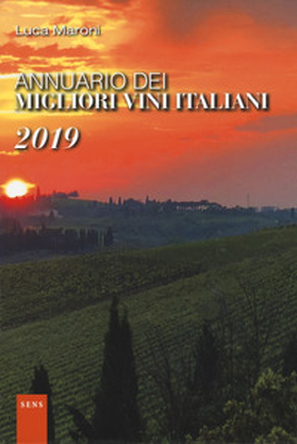 Annuario dei migliori vini italiani 2019 - Librerie.coop Annuario dei migliori vini italiani 2019 - Librerie.coop