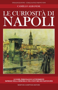 Le curiosità di Napoli - Librerie.coop Le curiosità di Napoli - Librerie.coop