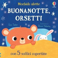 Buonanotte, orsetti - Librerie.coop Buonanotte, orsetti - Librerie.coop