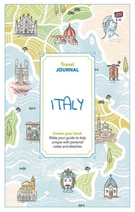 Italy. Travel journal. Create your book - Librerie.coop