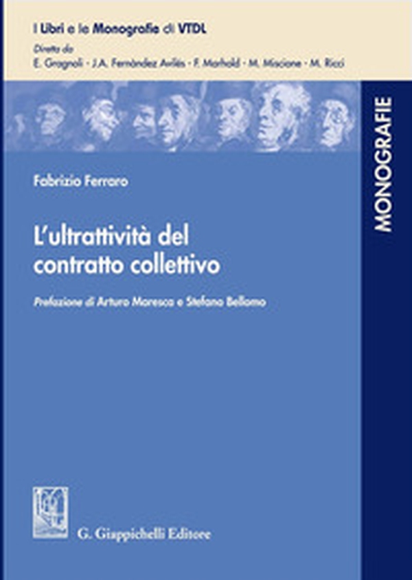 L'ultrattività del contratto collettivo - Librerie.coop L'ultrattività del contratto collettivo - Librerie.coop