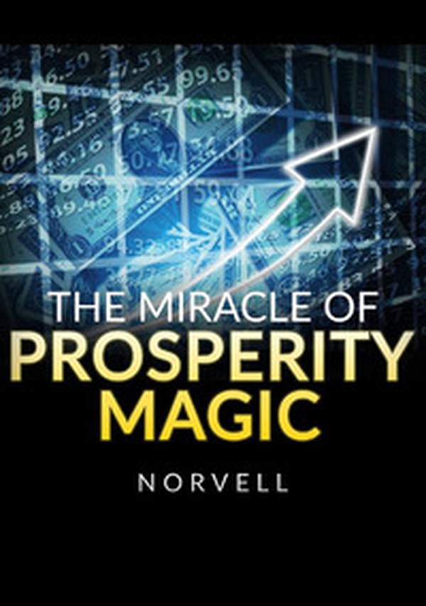 The miracle of prosperity magic - Librerie.coop The miracle of prosperity magic - Librerie.coop