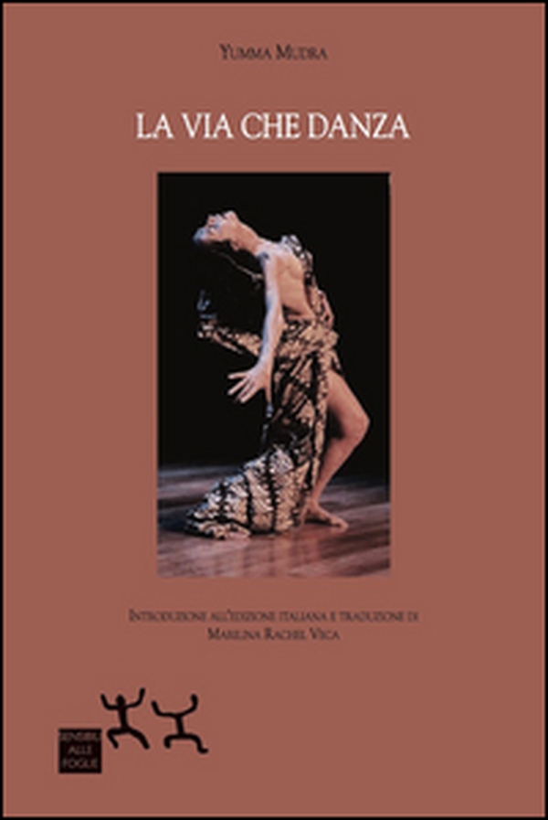 La via che danza - Librerie.coop La via che danza - Librerie.coop