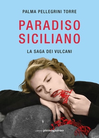 Paradiso siciliano. La saga dei vulcani - Librerie.coop