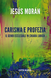Carisma e profezia - Librerie.coop Carisma e profezia - Librerie.coop