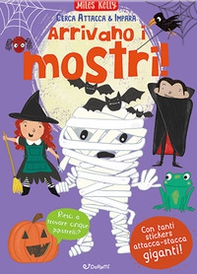 Arrivano i mostri! Cerca attacca & impara - Librerie.coop