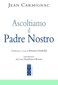 Ascoltiamo il Padre nostro - Librerie.coop