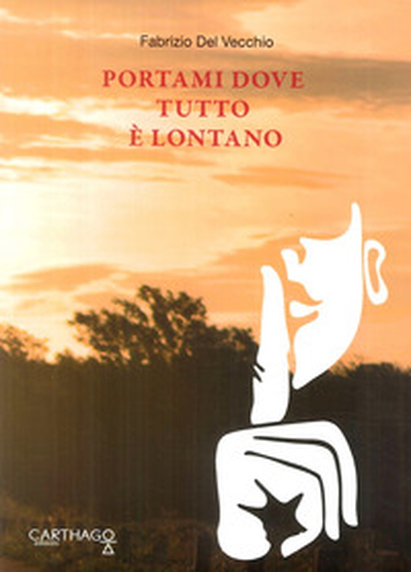 Portami dove tutto è lontano. Lontano da tutto e da tutti ma non da noi - Librerie.coop Portami dove tutto è lontano. Lontano da tutto e da tutti ma non da noi - Librerie.coop