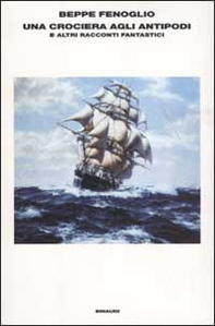 Una crociera agli antipodi e altri racconti fantastici - Librerie.coop