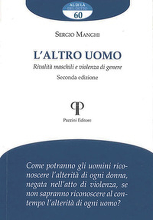 L'altro uomo. Rivalità maschili e violenza di genere - Librerie.coop L'altro uomo. Rivalità maschili e violenza di genere - Librerie.coop