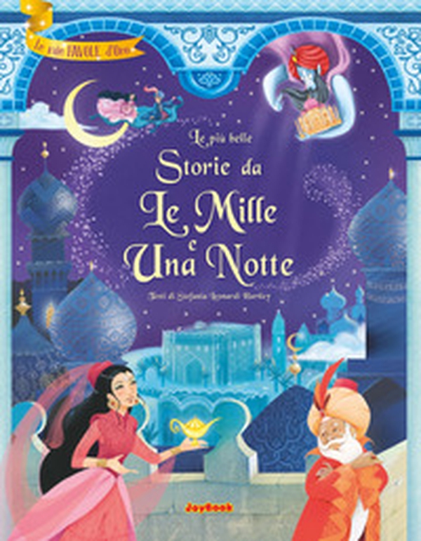 Le più belle storie da Le mille e una notte - Librerie.coop Le più belle storie da Le mille e una notte - Librerie.coop
