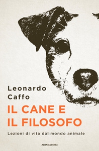 Il cane e il filosofo. Lezioni di vita dal mondo animale - Librerie.coop Il cane e il filosofo. Lezioni di vita dal mondo animale - Librerie.coop