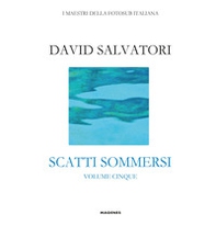 Scatti sommersi. I maestri della fotosub italiana - Librerie.coop Scatti sommersi. I maestri della fotosub italiana - Librerie.coop
