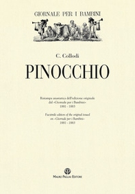 Pinocchio. Ristampa anastatica dell'edizione originale dal «Giornale per i bambini» 1881-1883 - Librerie.coop