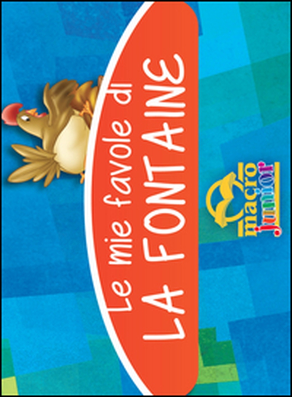 Le mie favole di La Fontaine - Librerie.coop Le mie favole di La Fontaine - Librerie.coop