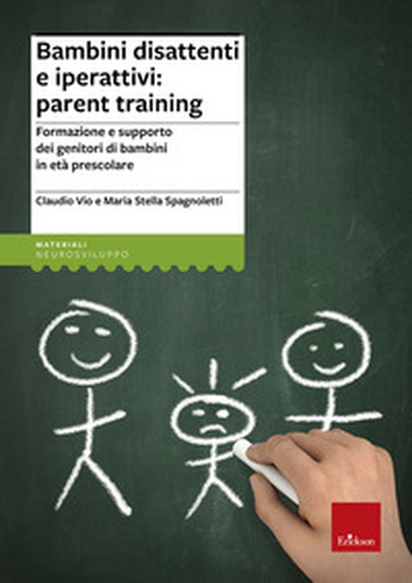 Bambini disattenti e iperattivi: parent training. Formazione e supporto dei genitori di bambini in età prescolare - Librerie.coop Bambini disattenti e iperattivi: parent training. Formazione e supporto dei genitori di bambini in età prescolare - Librerie.coop